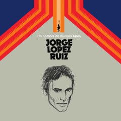 Jorge López Ruiz - Un Hombre De Buenos Aires | Altercat Records (ALT026) Jorge López Ruiz - Un Hombre De Buenos Aires | Altercat Records (ALT026)