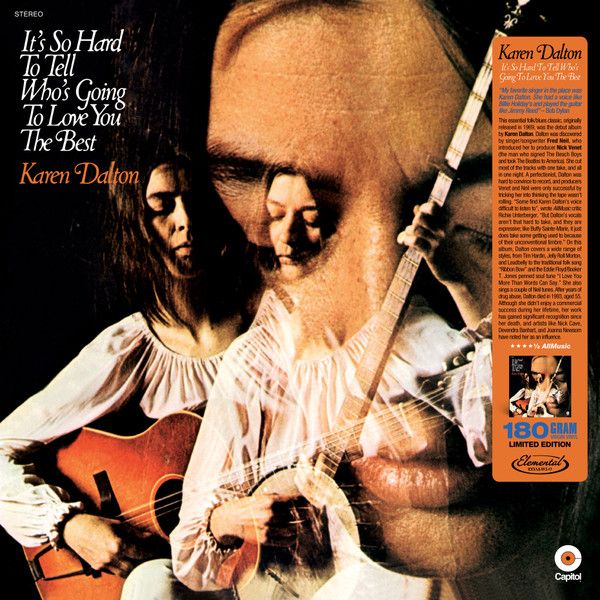 Karen Dalton - It's So Hard To Tell Who's Going To Love You The Best | Elemental Music (700213) Karen Dalton - It's So Hard To Tell Who's Going To Love You The Best | Elemental Music (700213)