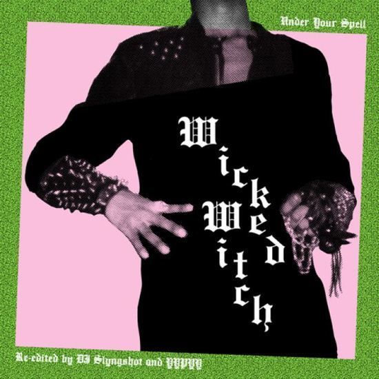 Wicked Witch - Under Your Spell | EM Records (EM1155DEP)