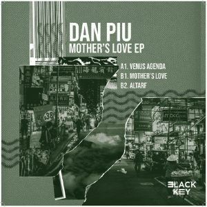 Dan Piu - Mother's Love EP | Black Key Records (BKR016)