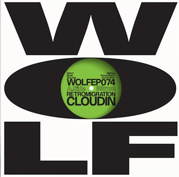 Retromigration - Cloudin | Wolf Music Recordings (WOLFEP 074) - main Retromigration - Cloudin | Wolf Music Recordings (WOLFEP 074) - main