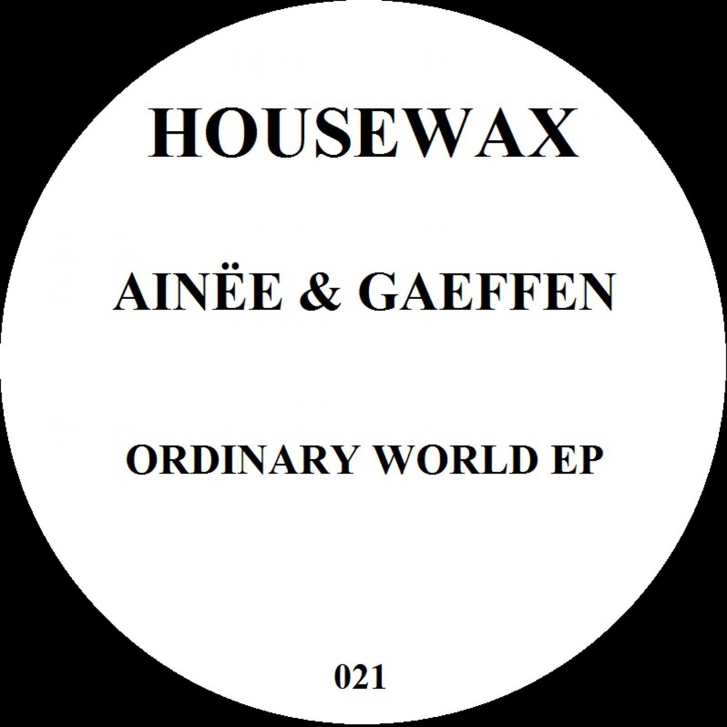 Ainëe & Geffen - Ordinary Tales EP | Housewax (HOUSEWAX 021)