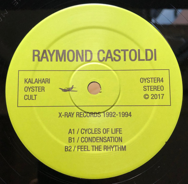 Raymond Castoldi XRay Records 19921994 Kalahari Oyster Cult
