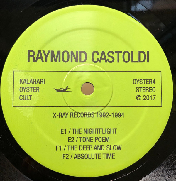 Raymond Castoldi XRay Records 19921994 Kalahari Oyster Cult