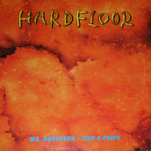Hardfloor - Mr. Anderson - Fish & Chips | Harthouse (HH-050)