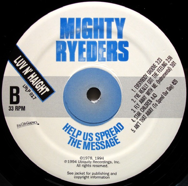 Mighty Ryeders - Help Us Spread The Message | Luv N' Haight