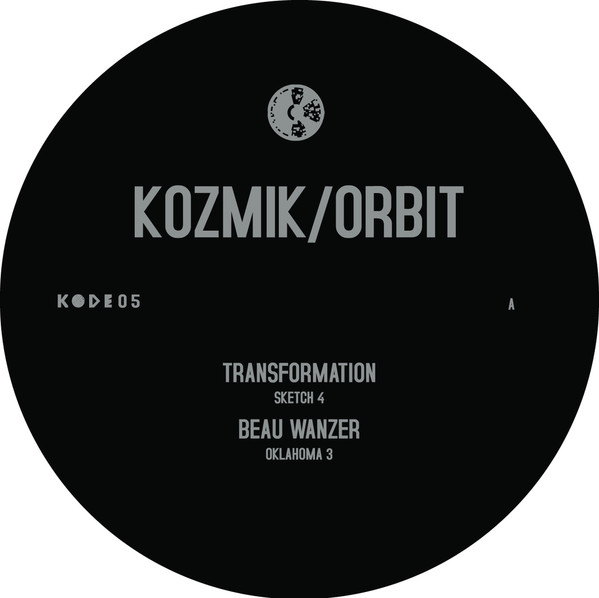 Transformation , Beau Wanzer - Kozmik/Orbit  | Kode (KODE05)
