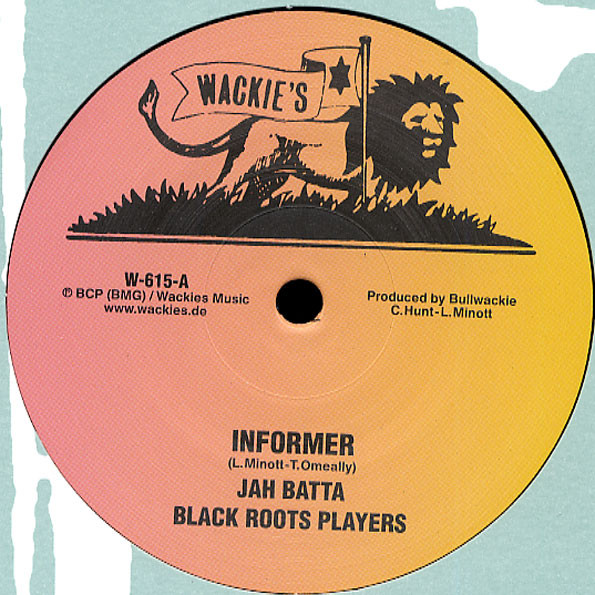 Jah Batta , Black Roots Players / Little John - Informer / Tear Down The Dance Hall | Wackie's (W-615) - 3