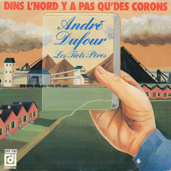 Dins L'nord Y A Pas Qu'des Corons