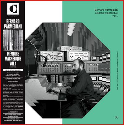 Bernard Parmegiani - Mémoire Magnétique, Vol​ 1. (Compilation De Bandes Magnétiques Inédites (1966-1990)) | Transversales Disques (TRS08)