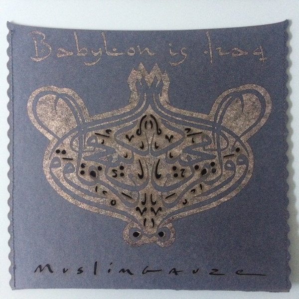 Muslimgauze - Babylon Is Iraq | Staalplaat (Muslimgauze Archive Volume Forty Nine)