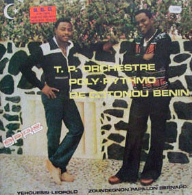 Orchestre T.P. Poly Rythmo De Cotonou Benin - T.P. Orchestre Poly-Rythmo De Cotonou Benin | Disc-Orient (D.O. 007)