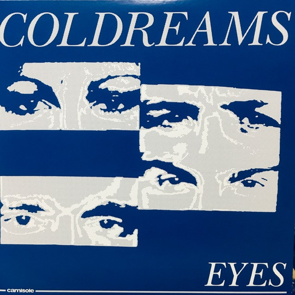 Coldreams - Morning Rain / Eyes | Camisole Records (CAM014)