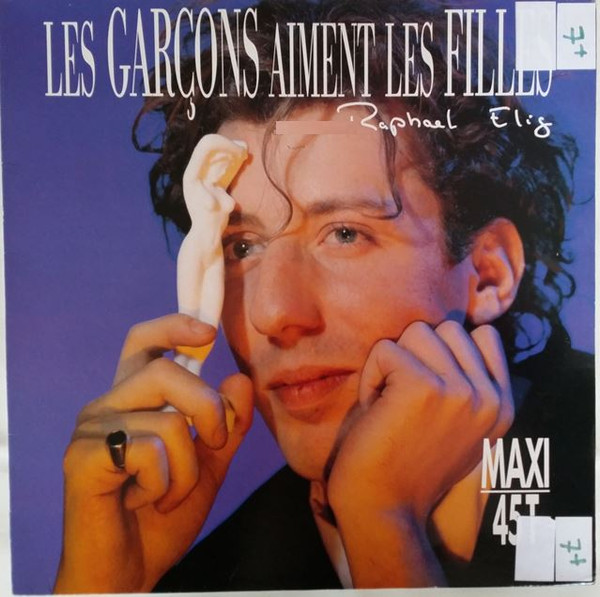 Raphaël Elig - Les Garçons Aiment Les Filles | EMI France (2033646)