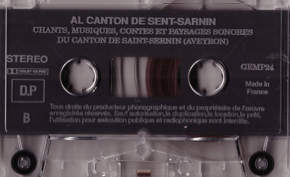 Al Canton de Sent-Sarnin - Aveyron (Chants, Musiques, Contes Et Paysages Sonores Du Canton de Saint-Sernin)