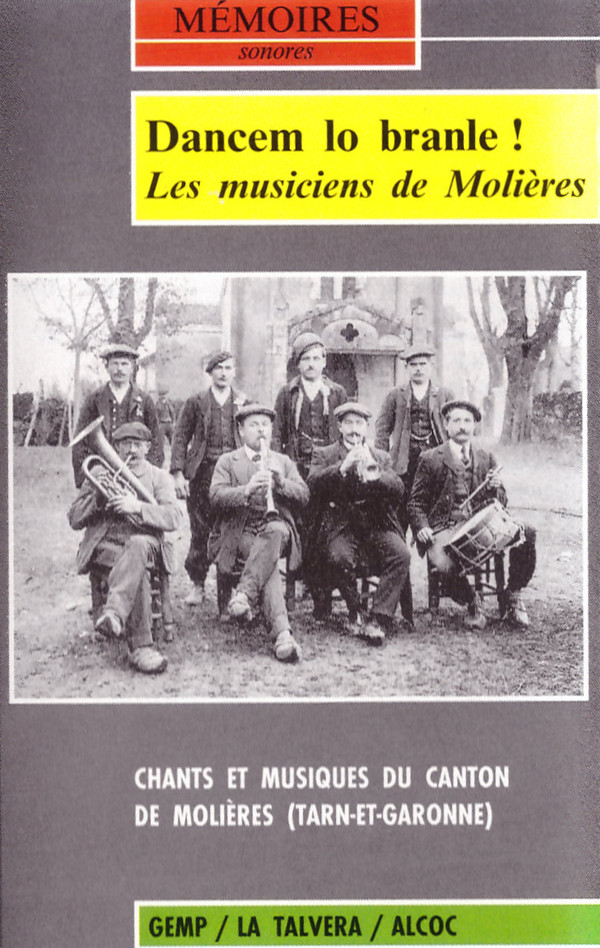 Dancem Lo Branle! Les Musiciens de Molières - Tarn-et-Garonne (Chants Et Musiques Du Canton de Molières)