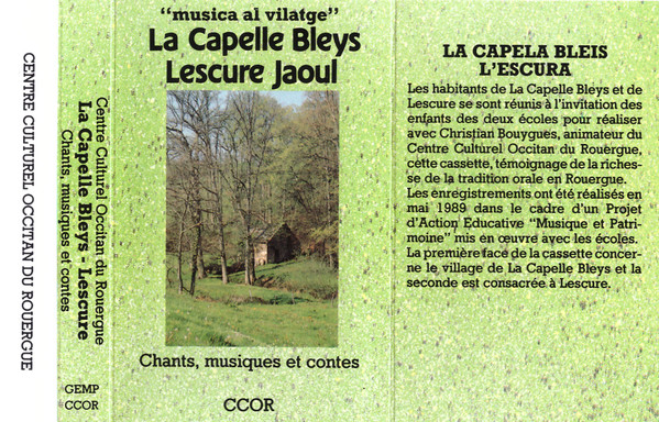 La Capelle Bleys Lescure Jaoul - "Musica Al Vilatge" (Chants, Musiques Et Contes)