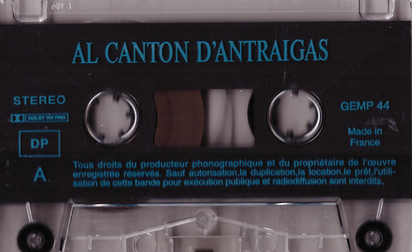 Al Canton D'Antraigas - Aveyron (Chants, Musiques Et Contes Du Canton D'Entraygues)
