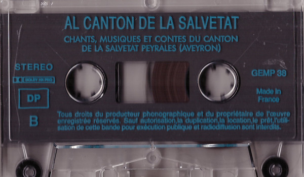Al Canton de La Salvetat - Aveyron (Chants, Musiques Et Contes Du Canton de la Salvetat Peyralès)