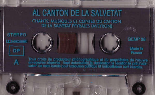 Al Canton de La Salvetat - Aveyron (Chants, Musiques Et Contes Du Canton de la Salvetat Peyralès)