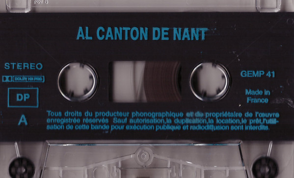 Al Canton de Nant - Aveyron (Chants, Musiques, Contes Et Paysages Sonores Du Canton de Nant)