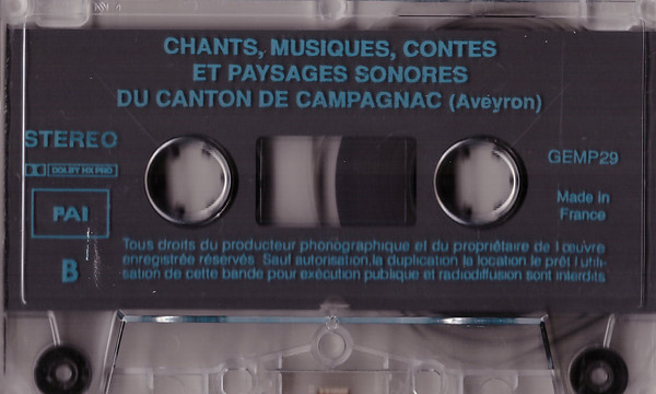 Al Canton de Campanhac - Aveyron (Chants, Musiques, Contes Et Paysages Sonores Du Canton de Campagnac)