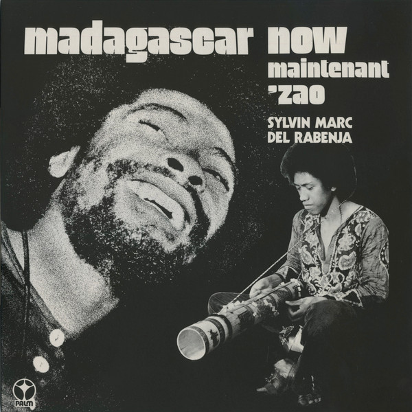 Madagascar Now - Maintenant 'Zao