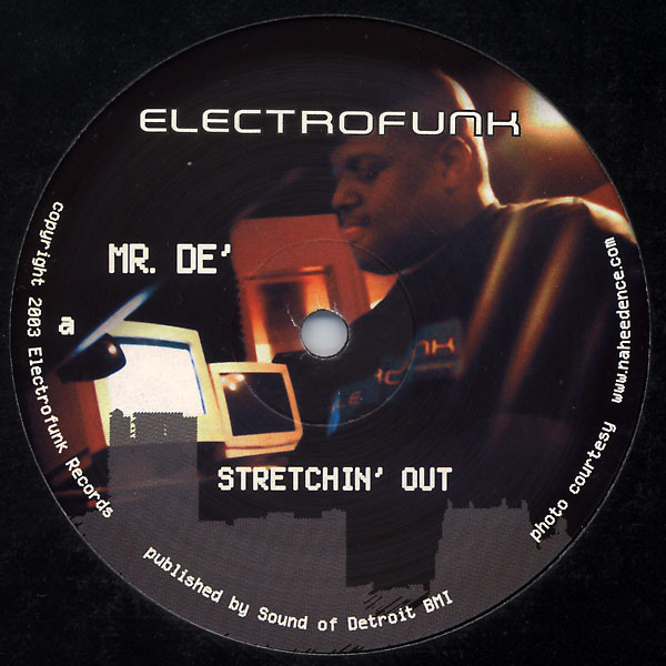 Mr. De' - Stretchin' Out / Whonleeone | Electrofunk Records (EF 2012-1)