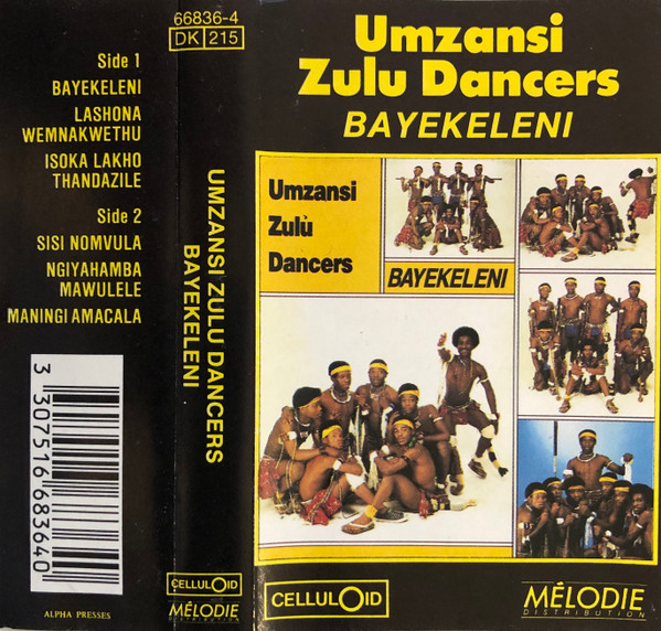Umzansi Zulu Dancers - Bayekeleni | Celluloid (66836-4)