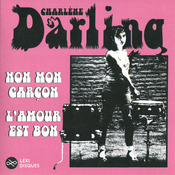 Charlène Darling - Non Mon Garçon | Lexi Disques (Lexi 029) - main Charlène Darling - Non Mon Garçon | Lexi Disques (Lexi 029) - main