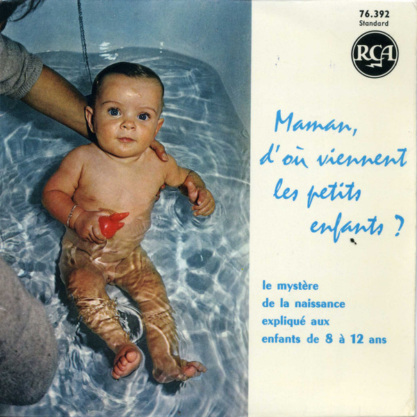 Christiane Mallarmé , Pierre Spiers - Maman, D'où Viennent Les Petits Enfants ? | RCA (76.392)