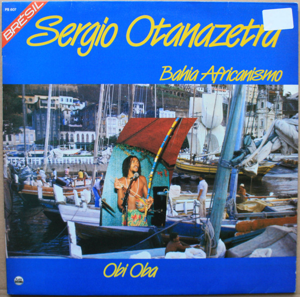 Sergio Otanazetra - Bahia Africanismo | Playa Sound (PS 607)