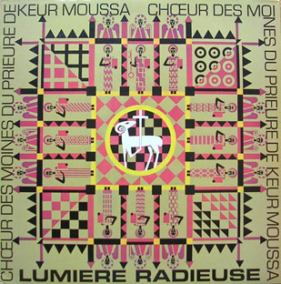Moines Du Prieuré De Keur Moussa - Lumière Radieuse | Monastère Bénédictin De Keur Moussa (KMB 1)