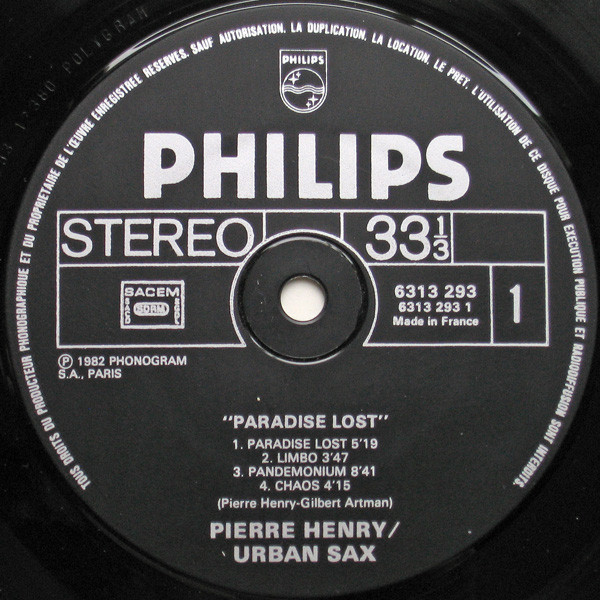 Pierre Henry · Gilbert Artman , Urban Sax - Paradise Lost | Philips (6313 293) - 3 Pierre Henry · Gilbert Artman , Urban Sax - Paradise Lost | Philips (6313 293) - 3