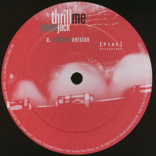 Junior Jack - Thrill Me | [PIAS] Recordings (PIASB 047 TT) - 3