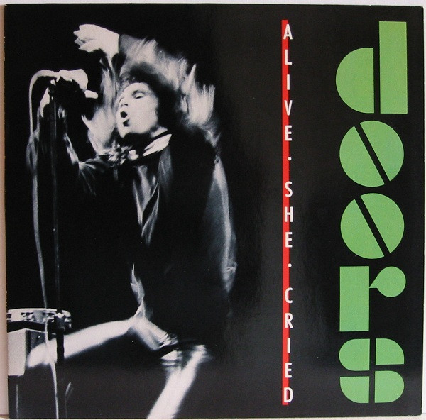 The Doors - Alive, She Cried | Elektra (96-0269-1) - main The Doors - Alive, She Cried | Elektra (96-0269-1) - main