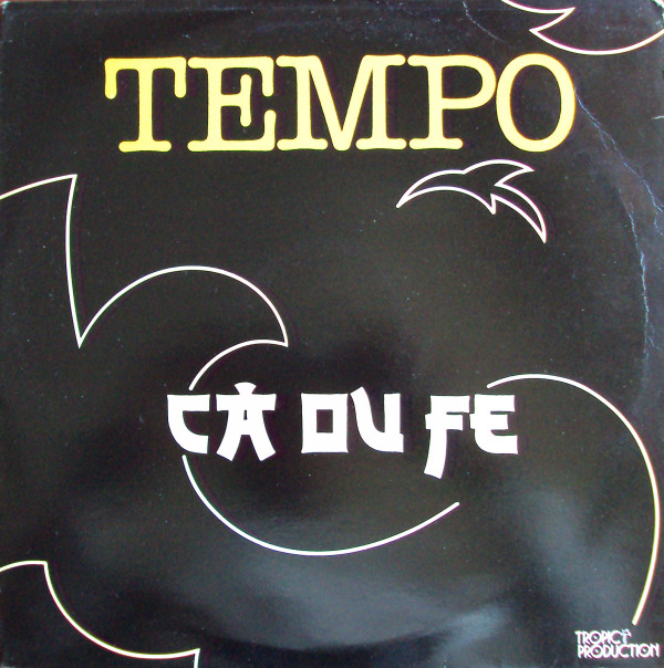 Tempo - Ca Ou Fé | Tropic production (TP 1104) - main Tempo - Ca Ou Fé | Tropic production (TP 1104) - main