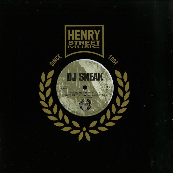 DJ Sneak - Show Me The Way / Feels Good | Henry Street Music (HS 1402) - 3 DJ Sneak - Show Me The Way / Feels Good | Henry Street Music (HS 1402) - 3