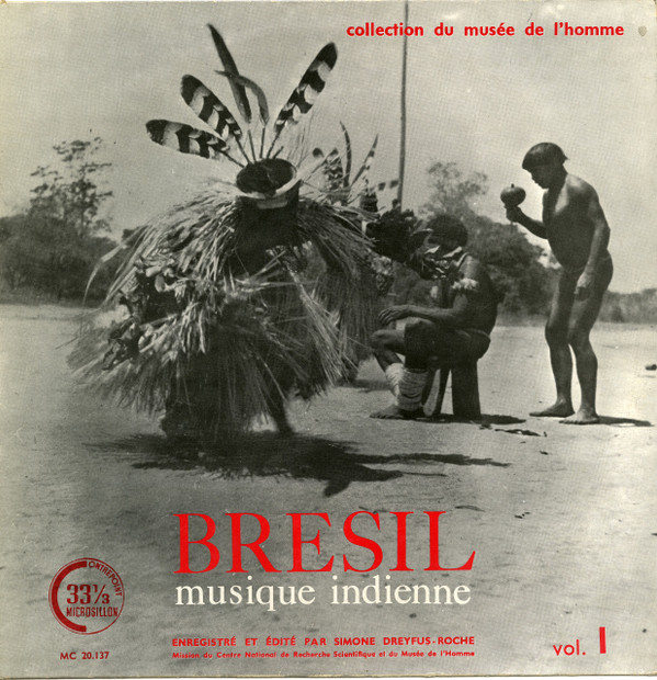 Various / Simone Dreyfus-Roche - Musique Indienne Du Brésil ...