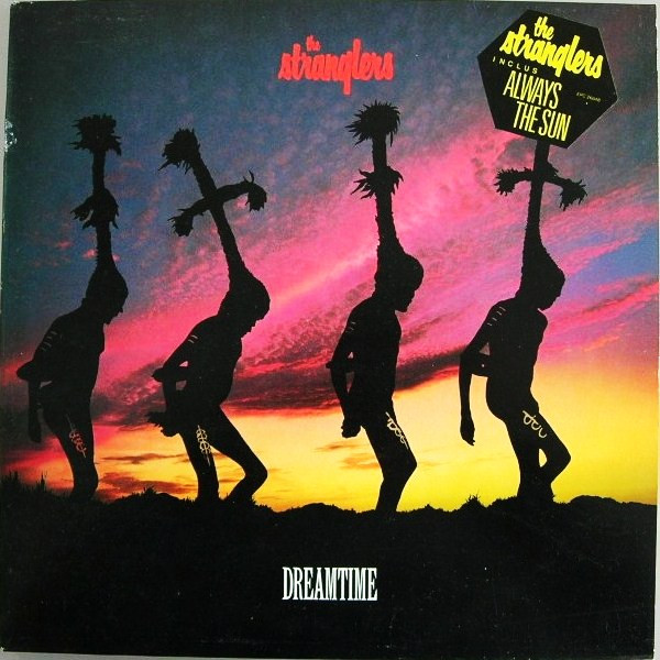 The Stranglers - Dreamtime | Epic (EPC 26648) - 7 The Stranglers - Dreamtime | Epic (EPC 26648) - 7