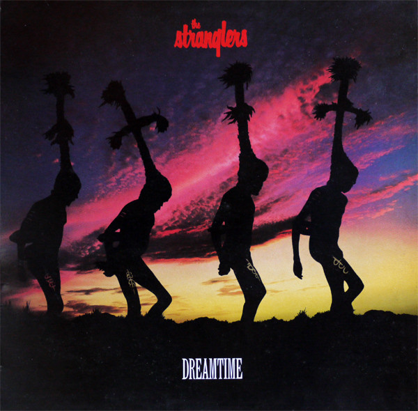 The Stranglers - Dreamtime | Epic (EPC 26648) - main The Stranglers - Dreamtime | Epic (EPC 26648) - main