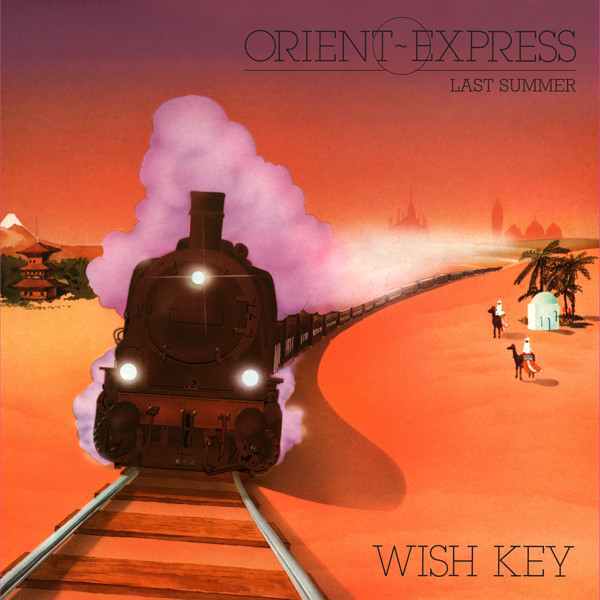 Wish Key - Orient Express / Last Summer | Dark Entries (DE-095)