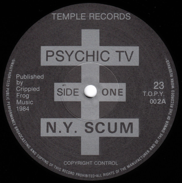 Psychic TV - N.Y. Scum | Temple Records (TOPY 002) - 3
