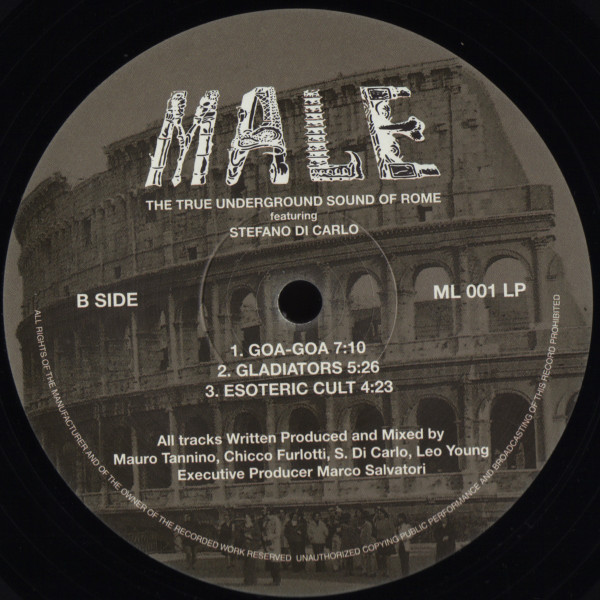 The True Underground Sound Of Rome Featuring Stefano Di Carlo - 1991 - 2016 Secret Doctrine | Male Productions (ML 001 LP) - 4 The True Underground Sound Of Rome Featuring Stefano Di Carlo - 1991 - 2016 Secret Doctrine | Male Productions (ML 001 LP) - 4