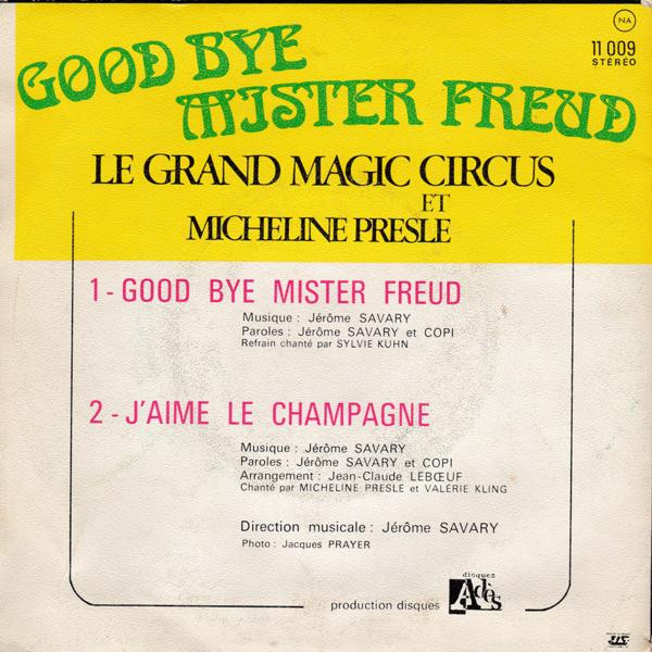 Good Bye Mister Freud / J’aime Le Champagne