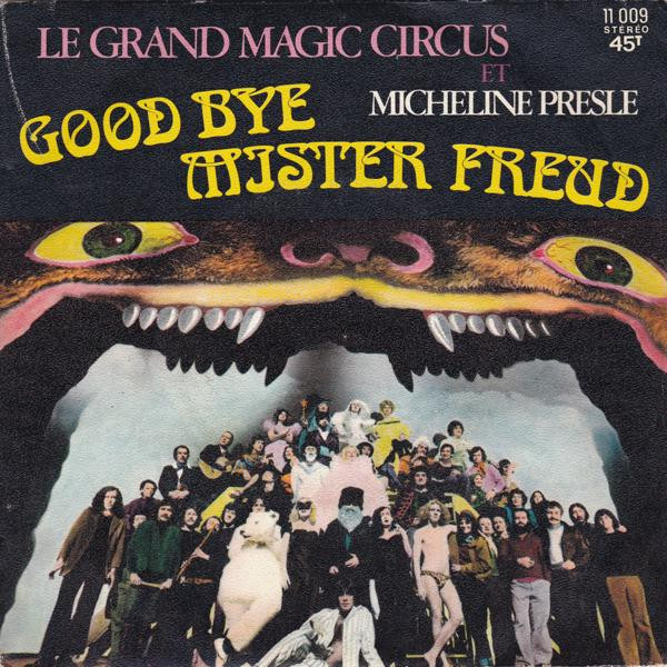 Good Bye Mister Freud / J’aime Le Champagne