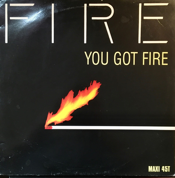You Got Fire