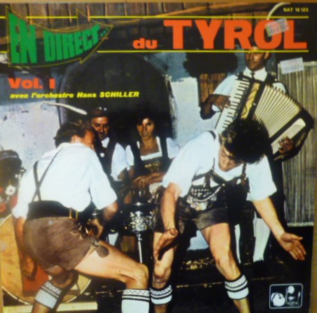 Orchestre Hans Schiller - En Direct Du Tyrol - Vol 1 | National Records (NAT 16 123) - main Orchestre Hans Schiller - En Direct Du Tyrol - Vol 1 | National Records (NAT 16 123) - main