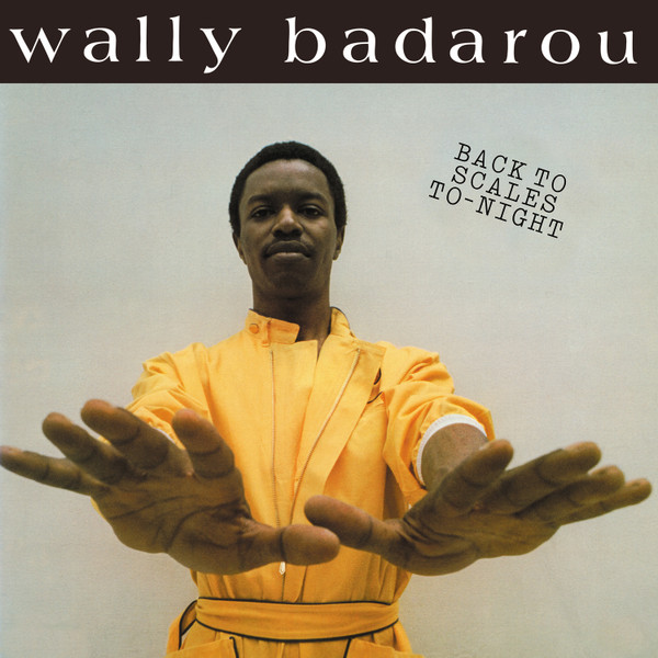 Wally Badarou - Back To Scales To-Night | Love Vinyl (LVLP01) - main Wally Badarou - Back To Scales To-Night | Love Vinyl (LVLP01) - main