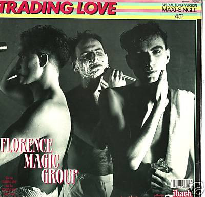 Florence Magic Group - Trading Love | Phonogram (884 669-1)